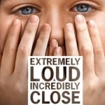 Movie Review: Extremely Loud and Incredibly Close