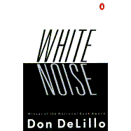 100 Greatest Books: White Noise by Don DeLillo